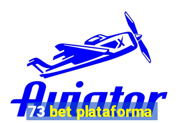 73 bet plataforma